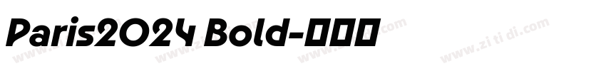 Paris2024 Bold字体转换 Paris2024 Bold字体转换
